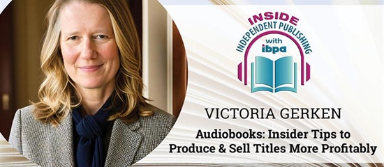 Audiobooks: Insider Tips to Produce & Sell Titles More Profitably